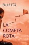 La cometa rota / Paula Fox