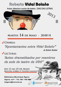 Charla Vidal Bolaño + Lectura dramatizada na Biblioteca Municipal Ágora Cartel Letras Galegas Biblioteca Municipal Ágora