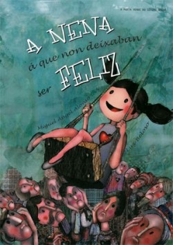 A nena a que non deixaban ser feliz